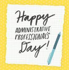 Happy Administrative Office Professionals Day!