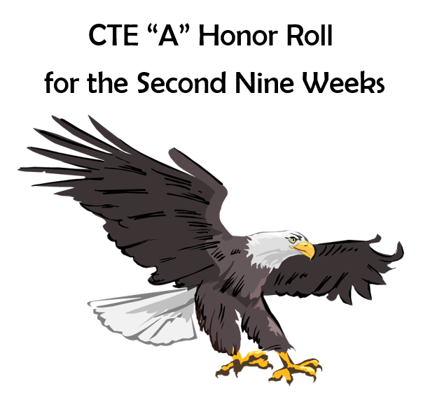 CTE Recognizes Students Who Received All "As" on their Report Card for the 2nd 9 Weeks