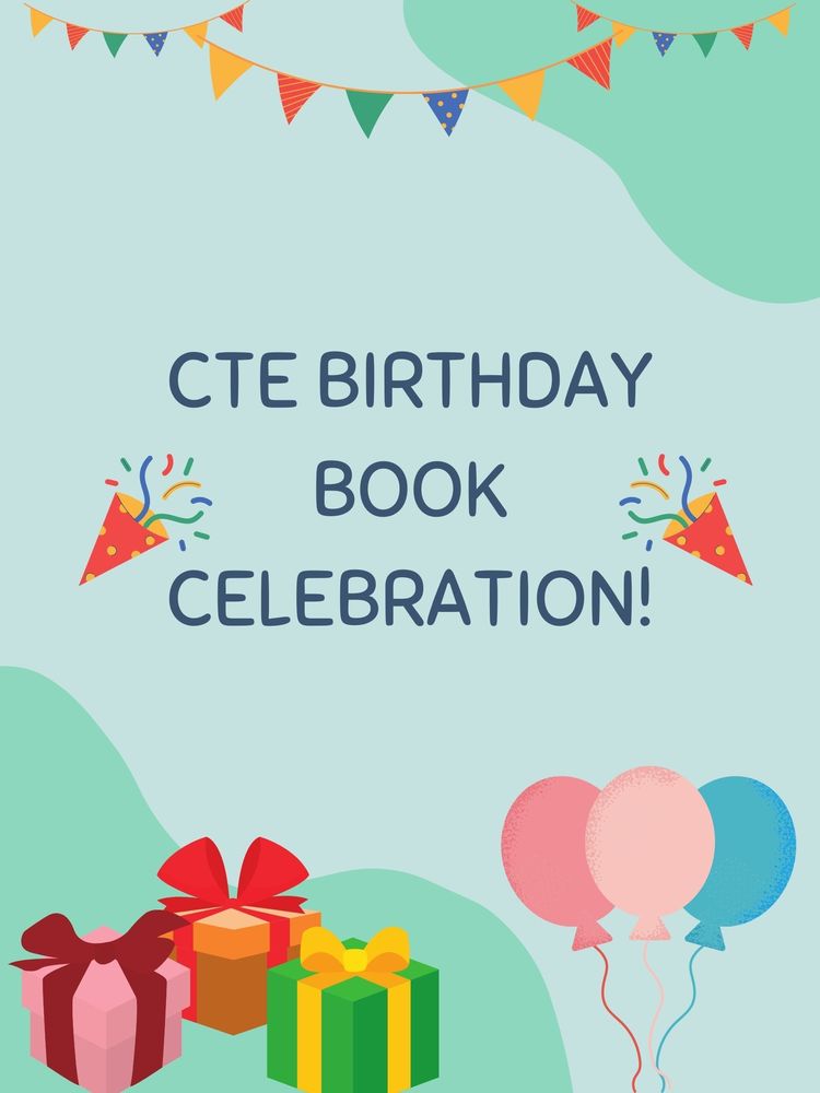 CTE Birthday Book celebration