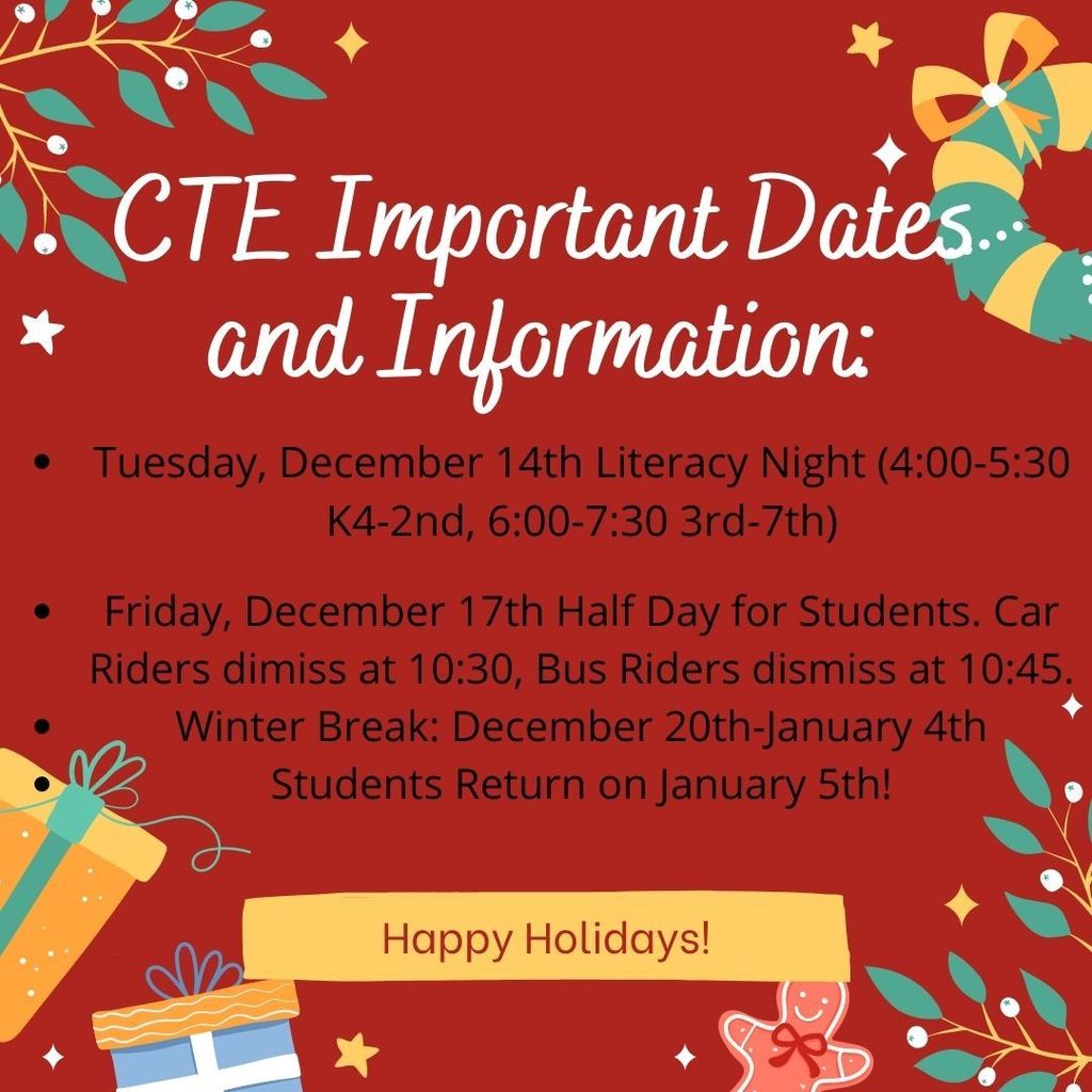 CTE Important Dates and Information